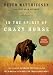 In the Spirit of Crazy Horse: The Story of Leonard Peltier and the FBI's War on the American Indian Movement (Part 1 of 2 parts) (Library Binder)