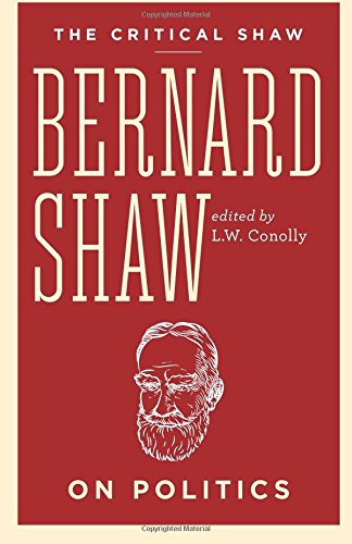 The Critical Shaw: On Politics (Critical Shaw Collection)