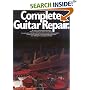 Complete Guitar Repair (Guitar Reference)