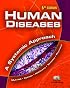 Human Diseases: A Systemic Approach (6th Edition) (Human Diseases)