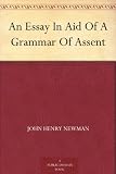 An Essay In Aid Of A Grammar Of Assent