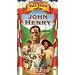 American Tall Tales: John Henry [VHS]