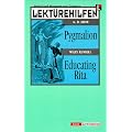 Lekt�rehilfen Pygmalion / Educating Rita
