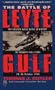 The BATTLE OF LEYTE GULF