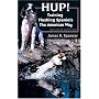 Hup!: Training Flushing Spaniels the American Way