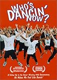 Who's Dancin' Now?