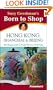 Suzy Gershman's Born to Shop:  Hong Kong, Shanghai & Beijing, Second Edition