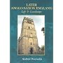 Later Anglo-Saxon England: Life and Landscape