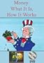 Money:  What It Is; How It Works DVD