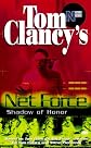Shadow of Honor (Tom Clancy's Net Force; Young Adults, No. 8)