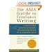 The ASJA Guide to Freelance Writing: A Professional Guide to the Business, for Nonfiction Writers of All Experience Levels