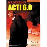 BDG PUBLISHING Mastering ACT6! (Windows/Macintosh)
