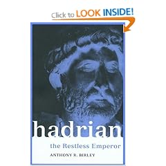 Hadrian: The Restless Emperor (Roman Imperial Biographies)