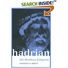 Hadrian : The Restless Emperor (Roman Imperial Biographies) (Roman Imperial Biographies)