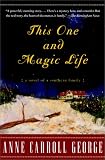 This One and Magic Life: a Novel of a Southern Family