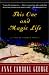 This One and Magic Life: A Novel of a Southern Family