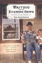 Waiting for the Evening News: Stories of the Deep South
