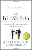 The Blessing: Giving the Gift of Unconditional Love and Acceptance