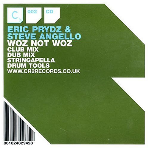 Eric Prydz & Steve Angello - Woz Not Woz/Slammin