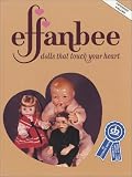 Effanbee: Dolls that Touch Your Heart