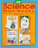 25 Science Mini-Books (Grades PreK-3)