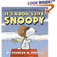 It's a Dog's Life, Snoopy