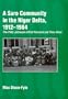 A Saro Community in the Niger Delta, 1912-1984: The Potts-Johnsons of Port Harcourt and Their Heirs (Rochester Studies in African History and the Diaspora)