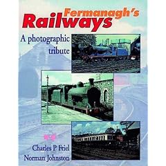 Fermanagh's Railways: A Pictorial Tribute