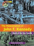 The Assassination of John F. Kennedy: Death of the New Frontier (Point of Impact)