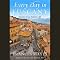 Every Day in Tuscany: Seasons of an Italian Life