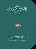 The Great American Pie Company (LARGE PRINT EDITION)