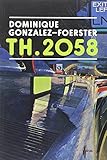Dominique Gonzalez-Foerster : TH.2058
