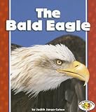 The Bald Eagle (Pull Ahead Books)
