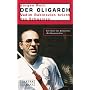 Der Oligarch. Vadim Rabinovich bricht das Schweigen