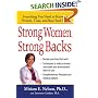 Strong Women, Strong Backs: Everything You Need to Know to Prevent, Treat, and Beat Back Pain (Strong Women)