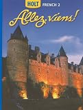 Allez Viens! (Holt French 2) (French Edition)