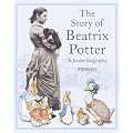 The Story of Beatrix Potter: A Junior Biography