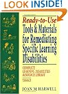 Ready-to-Use Tools and Materials for Remediating Specific Learning Disabilties: Complete Learning Disabilities Resource Library