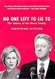 No One Left To Lie To: The Values of the Worst Family