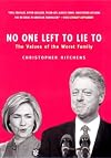 No One Left To Lie To: The Values of the Worst Family
