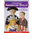 A Celebration of American Dolls: From the Collections of Strong Museum by  Dorothy A. McGonagle, Ellen M. Manyon, Darlene Gengelbach, and Donald Strand