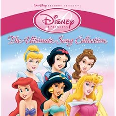 Disney Princess: The Ultimate Song Collection