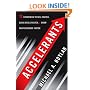 Accelerants: Twelve Strategies to Sell Faster, Close Deals Faster, and Grow Your Business Faster