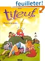 Titeuf tome 2. L'amour c'est p� propre...