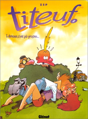Titeuf tome 2. L amour c est pô propre...