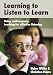 Learning to Listen to Learn: Using Multi-Sensory Teaching for Effective Listening (Lucky Duck Books)