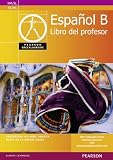 Pearson Baccalaureate Espanol B Teacher's Book for the Ib Di (Spanish Edition)