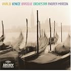 Vivaldi: Concertos and Sinfonias for strings by  Antonio Vivaldi, Andrea Marcon, and Venice Baroque Orchestra 