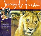 Journey to Freedom: A Story of Survival (Born Free Wildlife Books)