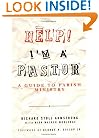 Help I'm a Pastor: A Guide to Parish Ministry